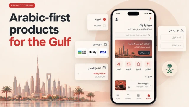 Arabic-first products for the Gulf